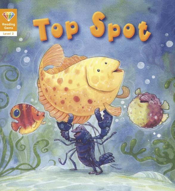 Words & Pictures - Reading Gems: Top Spot (Level 2), E-bok