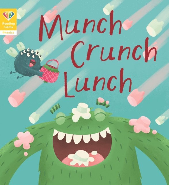 Words & Pictures - Reading Gems Phonics: Munch Crunch Lunch (Book 3), E-bok