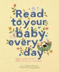 Read to Your Baby Every Day: Volume 1