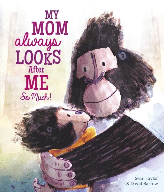 Sean Taylor - My Mom Always Looks After Me So Much!, E-bok