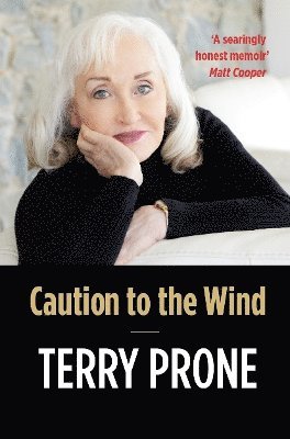 Terry Prone - Caution to the Wind, Inbunden