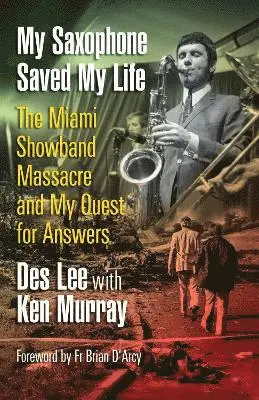 Des Lee - My Saxophone Saved My Life, Häftad. Tillgänglighet: Lägg i varukorg