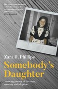 Somebody's Daughter - a moving journey of discovery, recovery and adoption