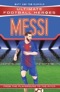 Ultimate Football Heroes: Messi (Top Ballers 1)