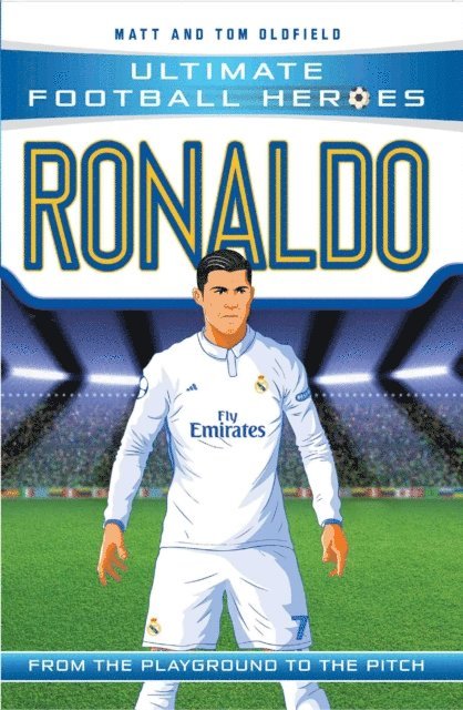 Matt Oldfield, Ultimate Football Heroes - Ronaldo (Ultimate Football Heroes - the No. 1 football series), E-bok