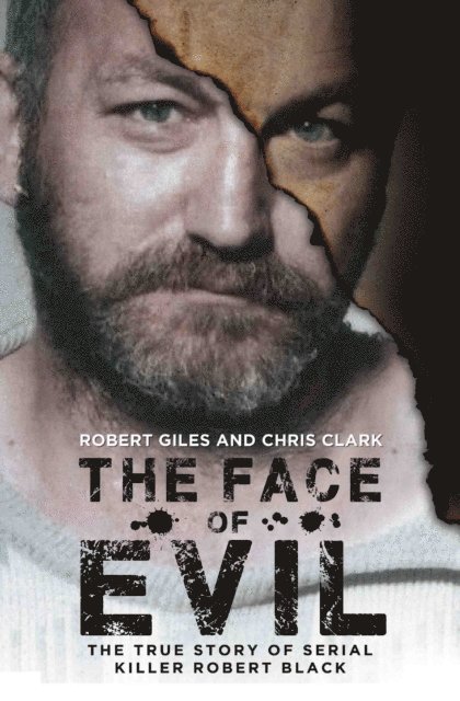 Robert Giles, Chris Clark - Face of Evil, E-bok