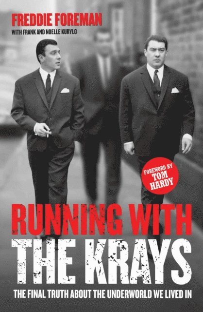 Freddie Foreman - Running with the Krays - The Final Truth About The Krays and the Underworld We Lived In, E-bok. Tillgänglighet: Lägg i varukorg