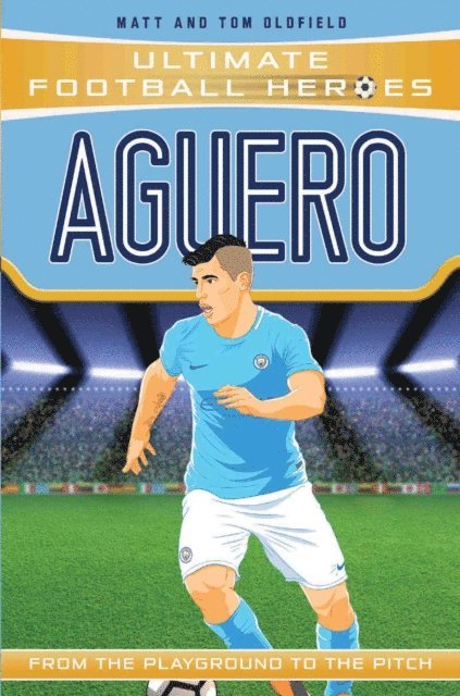 Matt & Tom Oldfield - Aguero (Ultimate Football Heroes - the No. 1 football series), E-bok
