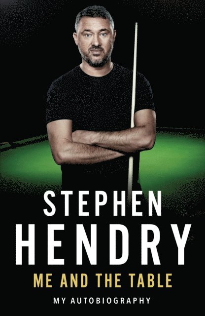 Stephen Hendry - Me and the Table - My Autobiography, E-bok. Tillgänglighet: Lägg i varukorg
