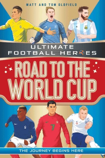 Matt & Tom Oldfield - Road to the World Cup (Ultimate Football Heroes - the Number 1 football series), E-bok