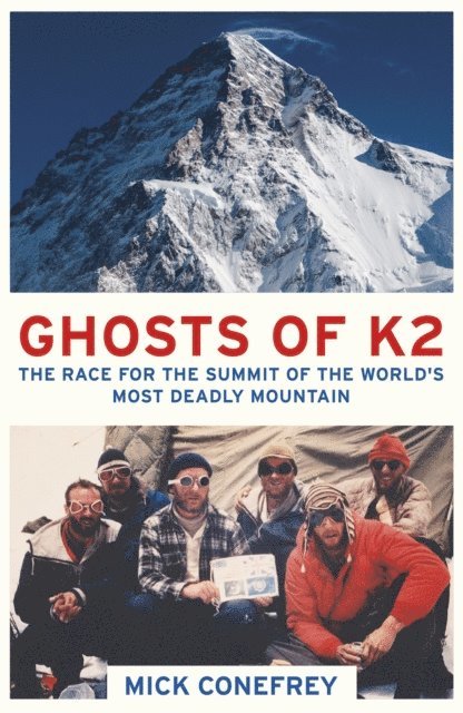 Mick Conefrey - Ghosts of K2, E-bok