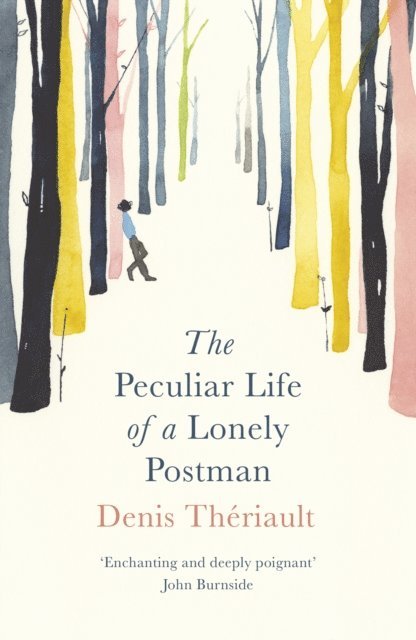 Denis Theriault - Peculiar Life of a Lonely Postman, E-bok