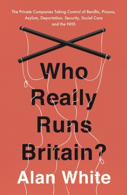 Alan White - Who Really Runs Britain?, E-bok