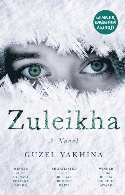Guzel Yakhina - Zuleikha, E-bok