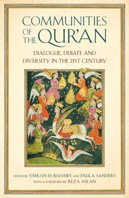 Paula Sanders, Emran Iqbal El-Badawi - Communities of the Qur'an, E-bok
