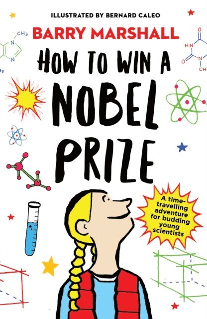 Barry Marshall - How to Win a Nobel Prize, E-bok
