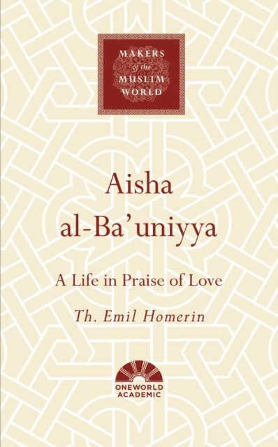 Th. Emil Homerin - Aisha al-Ba'uniyya, E-bok