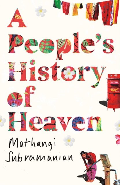 Mathangi Subramanian - People's History of Heaven, E-bok