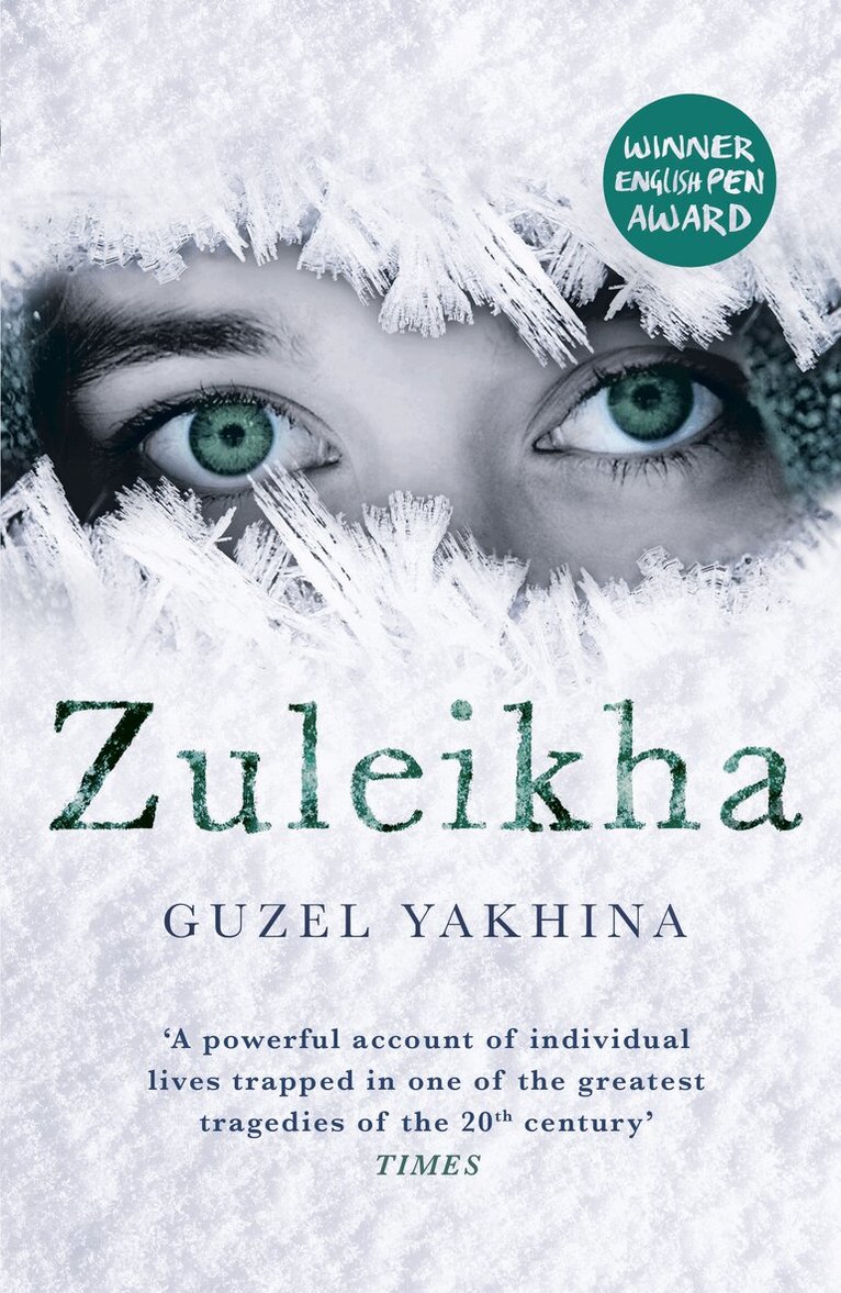 Guzel Yakhina - Zuleikha, Häftad