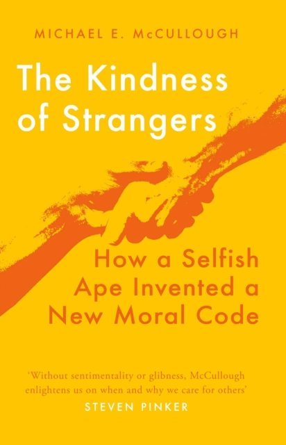 Michael E. McCullough - Kindness of Strangers, E-bok