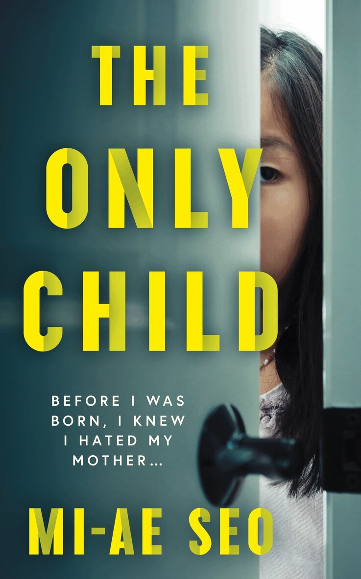 Mi-ae Seo - Only Child, Häftad. Tillgänglighet: Lägg i varukorg