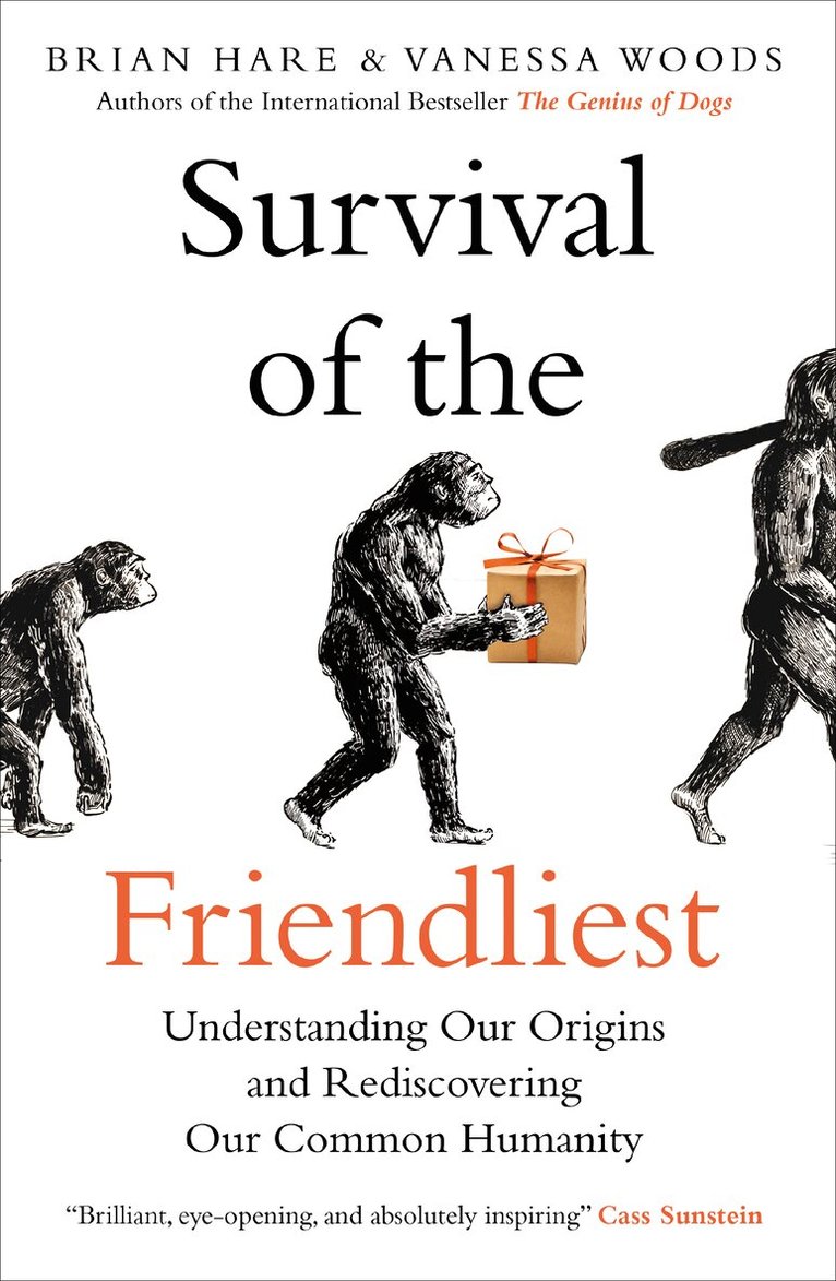 Brian Hare, Vanessa Woods - Survival of the Friendliest, E-bok