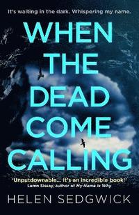 When the Dead Come Calling