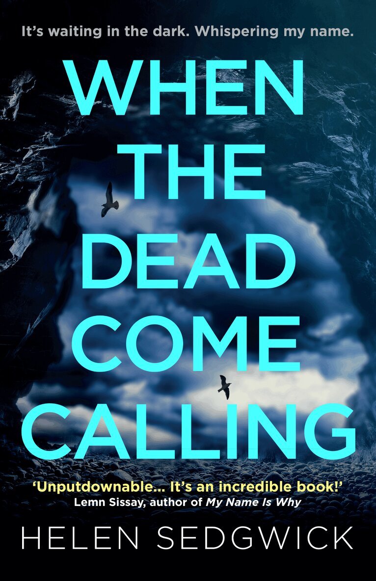 Helen Sedgwick - When the Dead Come Calling, Häftad