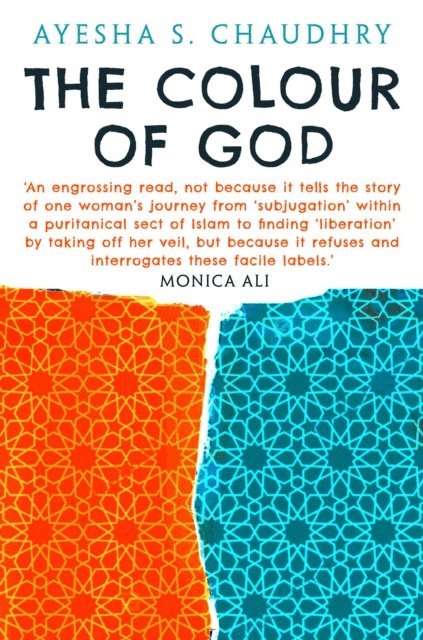 Ayesha S. Chaudhry - Colour of God, E-bok