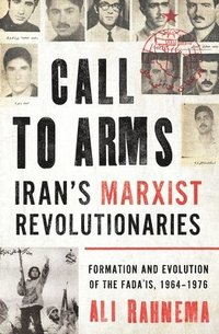 Call to Arms: Irans Marxist Revolutionaries