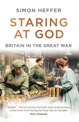 Simon Heffer - Staring at God, Häftad