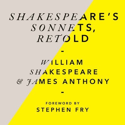 William Shakespeare, James Anthony - Shakespeare’s Sonnets, Retold, CD-bok