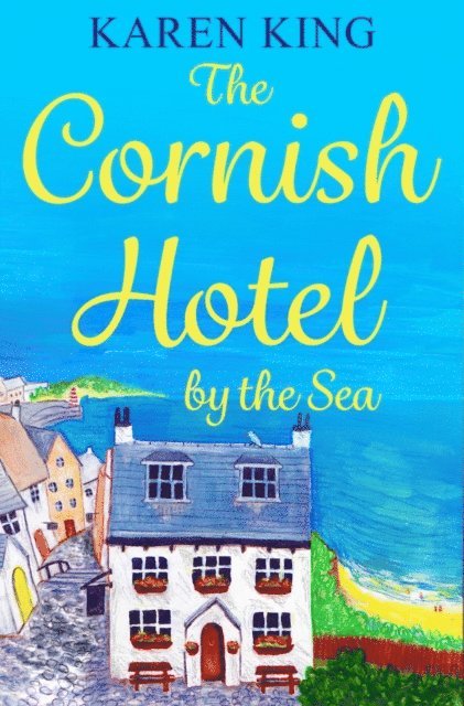 Karen King - Cornish Hotel by the Sea, E-bok