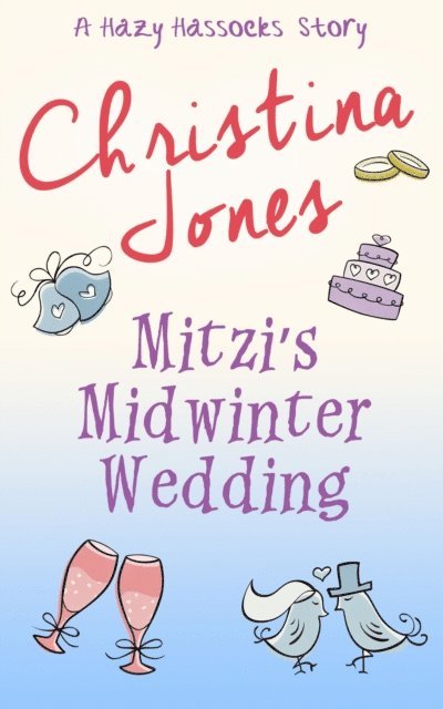 Christina Jones - Mitzi's Midwinter Wedding, E-bok