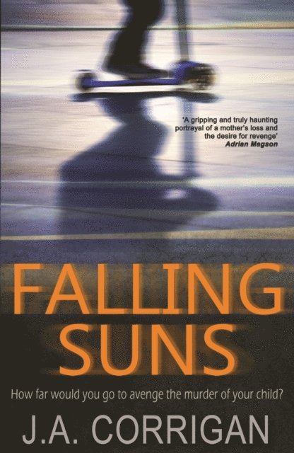J. A. Corrigan - Falling Suns, E-bok