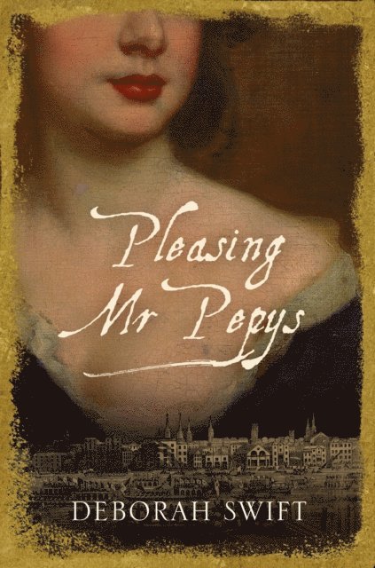 Deborah Swift - Pleasing Mr Pepys, E-bok