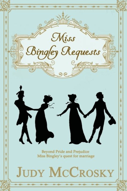 Judy McCrosky - Miss Bingley Requests, E-bok