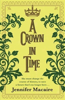 Jennifer Macaire - Crown in Time, Häftad. Tillgänglighet: Lägg i varukorg