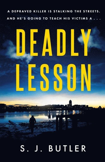 S. J. Butler - Deadly Lesson, E-bok