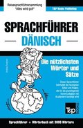 Sprachfuhrer Deutsch-Danisch und thematischer Wortschatz mit 3000 Woertern