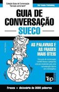Guia de Conversacao Portugues-Sueco e vocabulario tematico 3000 palavras