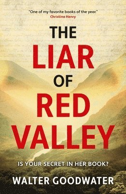 Walter Goodwater - Liar of Red Valley, Häftad