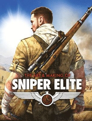 Paul Davies - Art and Making of Sniper Elite, Inbunden