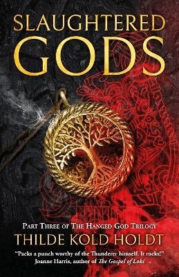 Thilde Kold Holdt - Slaughtered Gods, Häftad