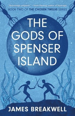 James Breakwell - Chosen Twelve: The Gods of Spenser Island, Häftad