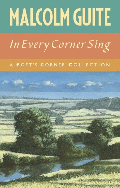 Malcolm Guite - In Every Corner Sing, E-bok