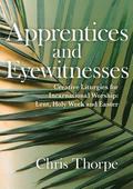 Apprentices and Eyewitnesses