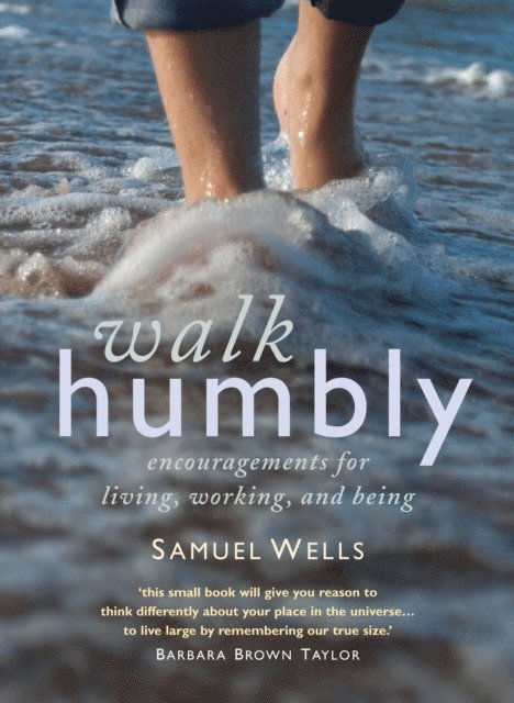 Samuel Wells - Walk Humbly, E-bok