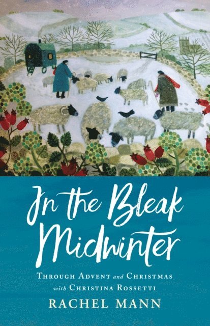 Rachel Mann - In the Bleak Midwinter, E-bok