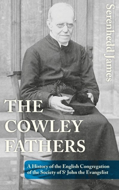 Serenhedd James - Cowley Fathers, E-bok